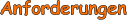 Anforderungen