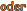 oder