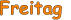 Freitag