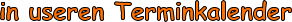 in useren Terminkalender